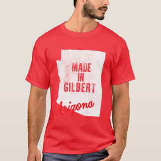 Made In Gilbert Arizona Tシャツ