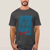 Made In Prescott Arizona 2 Tシャツ (正面)