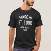 Made In St Louis Slogan Born In St Louis Tシャツ (正面)