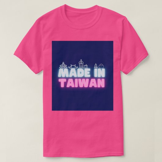 Made in Taiwan Tシャツ (デザイン正面)