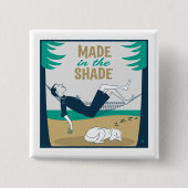 Made in the Shade 缶バッジ (正面)