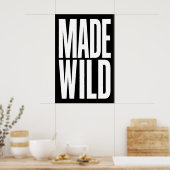 Made Wild Art Print Dynamic Gallery Wall Piece ポスター (キッチン)