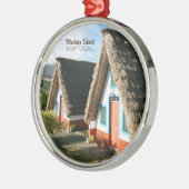 Madeira Island photo with Typical Houses, Portugal メタルオーナメント (左)
