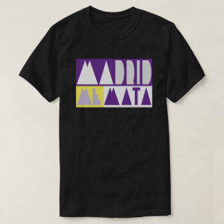 MADRID ME MATA Tシャツ