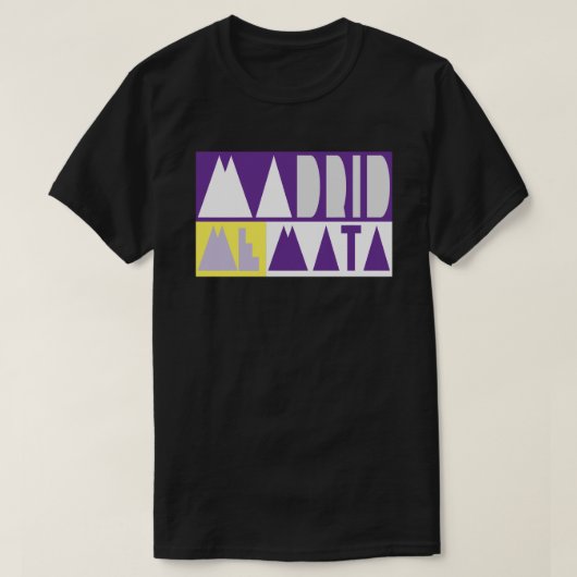 MADRID ME MATA Tシャツ (デザイン正面)