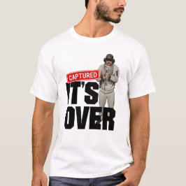 Maduro Capture Venezuela freedom - Its Over Tシャツ