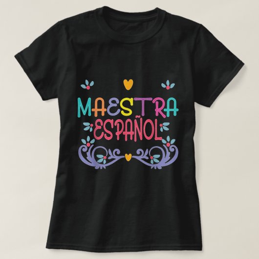 Maestra De Espanol Playera Cute Spanish Teacher  Tシャツ (デザイン正面)