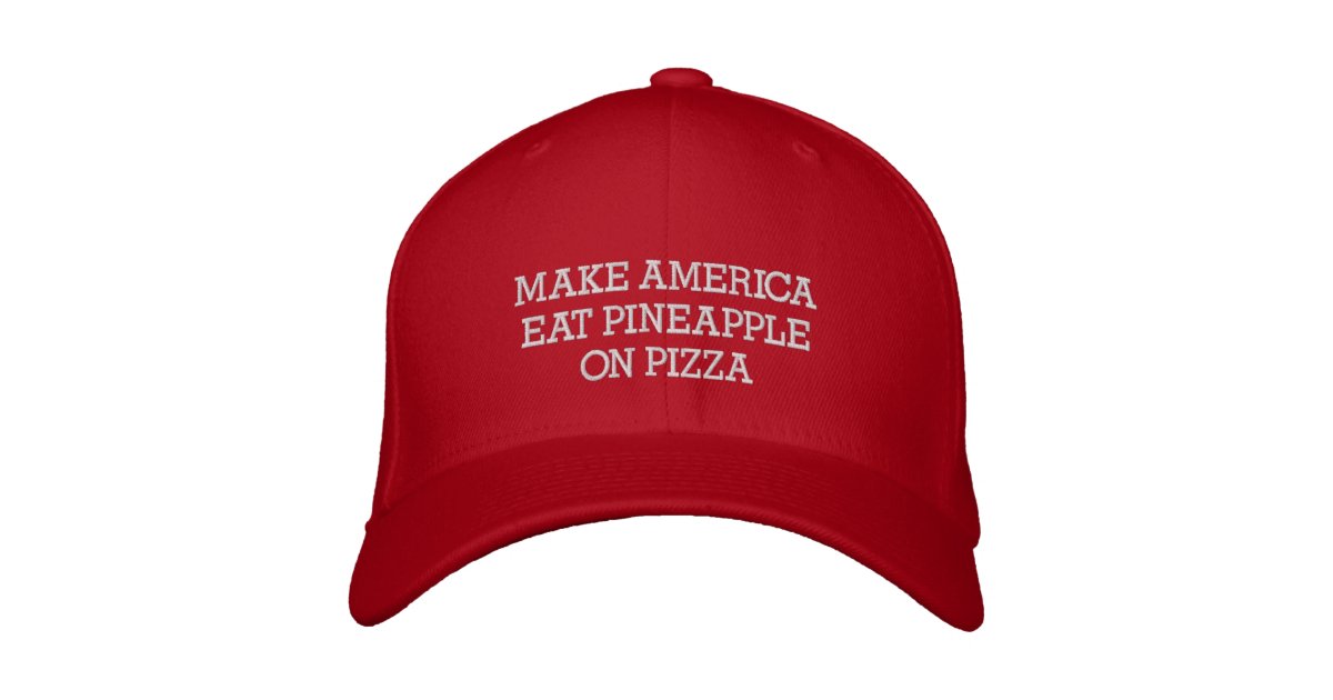 Magaトランプ パロディがアメリカのパイナップル 食べピザを作成 刺繍入りキャップ Zazzle Co Jp