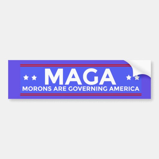 MAGAの愚か者はアメリカ政治Conserを支配しています バンパーステッカー (正面)