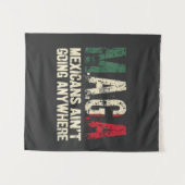 MAGAメキシコ人はどこにも行かないアメリカ人 タペストリー (正面(横))