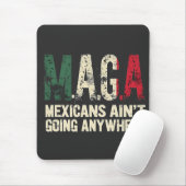 MAGAメキシコ人はどこにも行かないアメリカ人 マウスパッド (マウス)