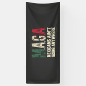 MAGAメキシコ人はどこにも行かないアメリカ人 横断幕 (縦)
