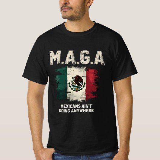MAGAメキシコ人はどこにも行かない Tシャツ (正面)
