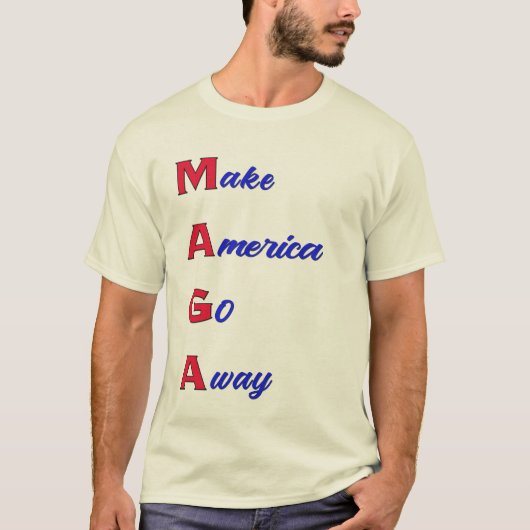 MAGA: アメリカを去らせろ tee Tシャツ (正面)