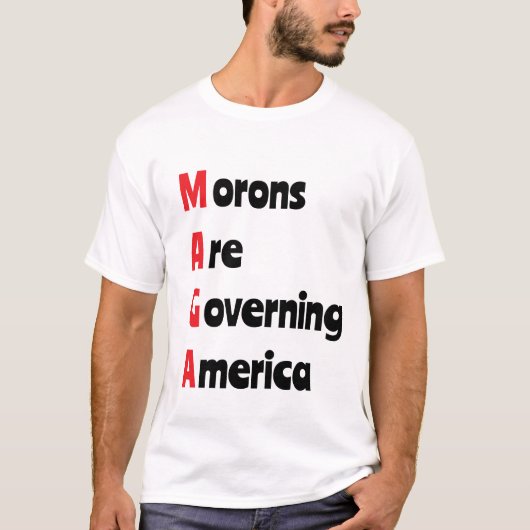 MAGA =アメリカを統治しているモロン Tシャツ (正面)