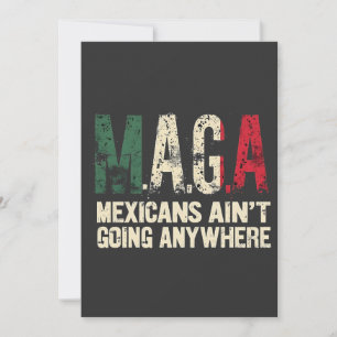 MAGA メキシコ人たちはどこにも行かない アメリカ人 招待状