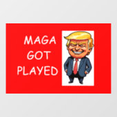 MAGA got played ウィンドウサイン (シート)