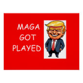 MAGA got played ポスター (正面)