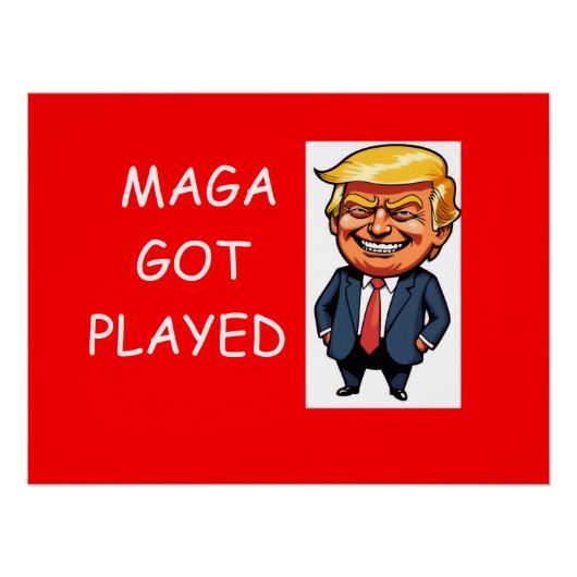 MAGA got played ポスター (正面)