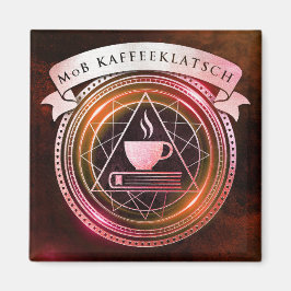 Mages of Badassery - Kaffeeklatsch Burgundy マグネット
