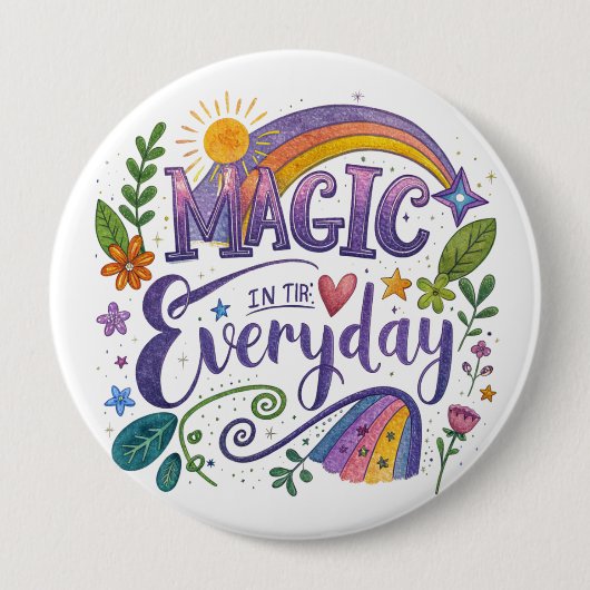 "Magic in Everyday" Button 缶バッジ (正面)
