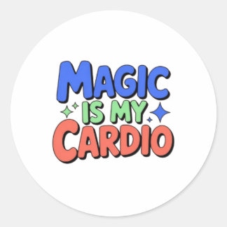 Magic Is My Cardio – Whimsical Witchy Sticker  ラウンドシール
