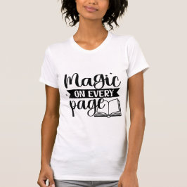 Magic on Every Page Book Lover Quote Reading Typog Tシャツ