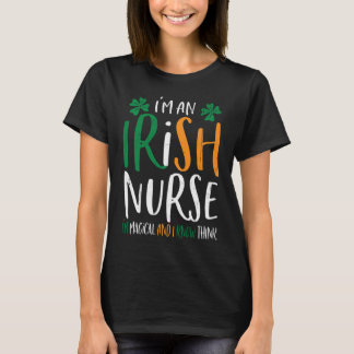 Magical Irish Nurse Funny St Patricks Day I'm An I Tシャツ