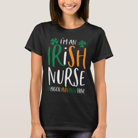 Magical Irish Nurse Funny St Patricks Day I'm An I Tシャツ (正面)