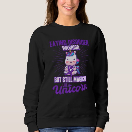 Magical Like A Unicorn Eating Disorder Awareness   スウェットシャツ (正面)