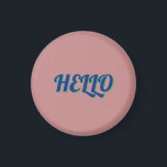 MAGNET WITH HELLO マグネット<br><div class="desc">THE HELLO DESIGN SIMPLE</div>