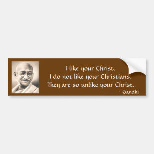 Mahatma Gandhi、私はあなたのChrist.Iをlik…好みます バンパーステッカー