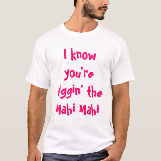 Mahi Mahi Tシャツ
