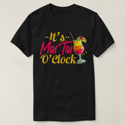 Mai Tai Oclock Tiki Bartender Cocktail Alcohol Dri Tシャツ (デザイン正面)