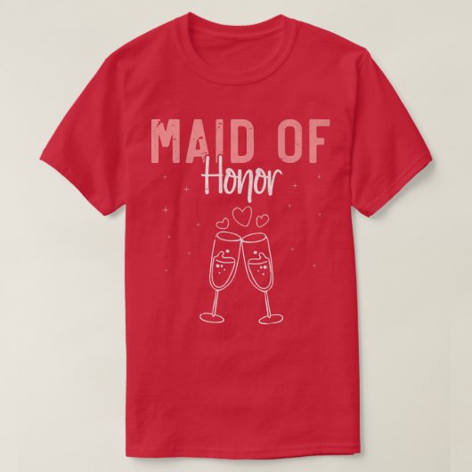 Maid Of Honor Bachelorette Party Bridal Shower Wed Tシャツ (デザイン正面)