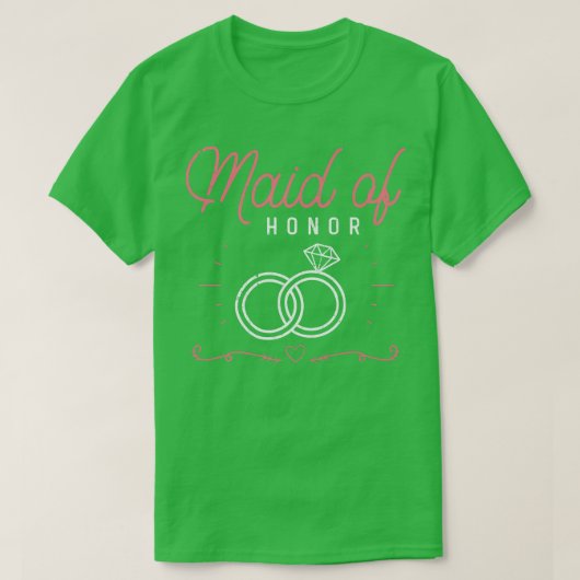 Maid Of Honor Wedding Bridal Shower Marriage Women Tシャツ (デザイン正面)