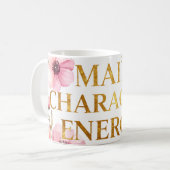 Main Character Energy Mug  コーヒーマグカップ (正面左)