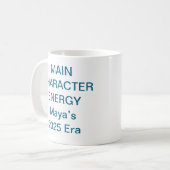 Main Character Energy Mug – Trending Viral Quote  コーヒーマグカップ (正面左)