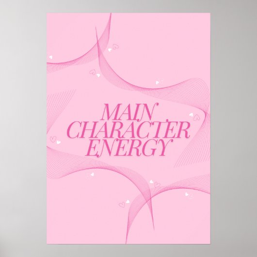 Main Character Energy Pink Quote ポスター (正面)
