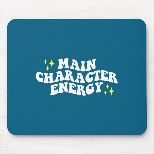 Main-character Energy Quote  マウスパッド (正面)