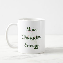 Main Character Energy Trendy Inspirational Gift コーヒーマグカップ