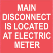Main Disconnect Located at Electric Meter, Sticker シール (正面)