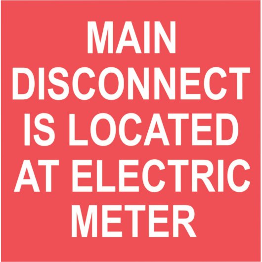 Main Disconnect Located at Electric Meter, Sticker シール (正面)