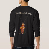Main Roach Energy Sweatshirt | The Unhinged Closet スウェットシャツ (裏面)