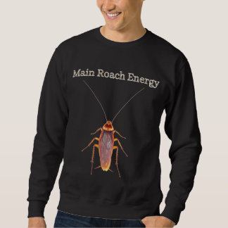Main Roach Energy Sweatshirt | The Unhinged Closet スウェットシャツ