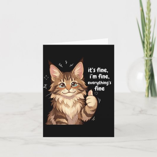 Maine Coon Cat Meme It's Fine I'm Fine Everything' カード (正面)