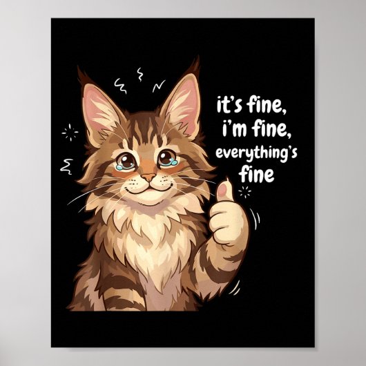 Maine Coon Cat Meme It's Fine I'm Fine Everything' ポスター (正面)