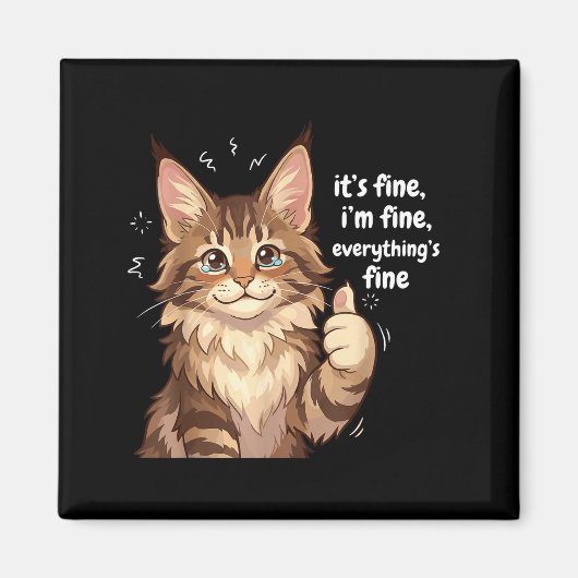 Maine Coon Cat Meme It's Fine I'm Fine Everything' マグネット (正面)