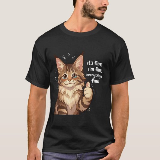Maine Coon Cat Meme It's Fine I'm Fine Everything' Tシャツ (正面)