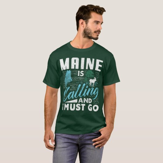 Maine is Calling and I Must Go Funny Vacation Gift Tシャツ (正面フル)